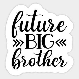 Future big brother Sticker